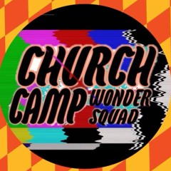 CHURCH CAMP WONDER SQUAD