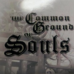 Common Ground of Souls