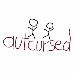 autcursed