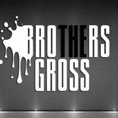 The Brothers Gross