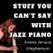 Stuff You Can't Say With Jazz Piano