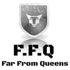 F.F.Q Far From Queens