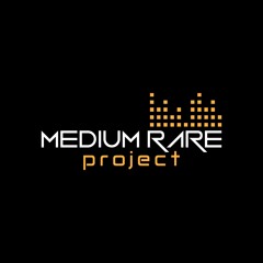 Medium Rare Project