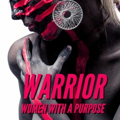 Warrior Women With A Purpose