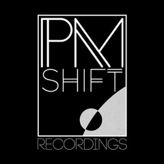 PM SHIFT MUSIC