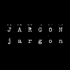 Jargon!