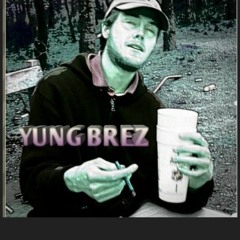 YUNG BREZ