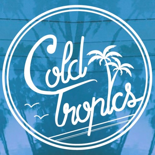 Cold Tropics’s avatar
