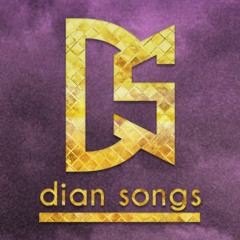 Dian Songs