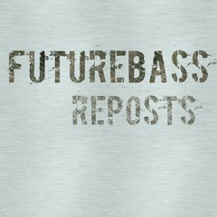 futurebass reposts