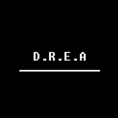 D.R.E.A