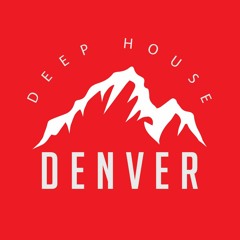 Deep House Denver