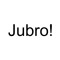 Jubro!