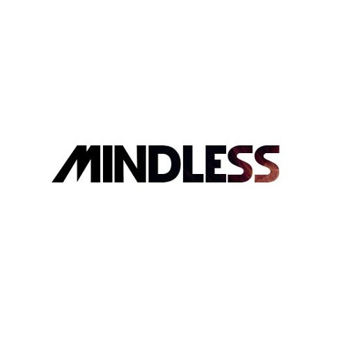 mindless 