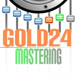 Gold24 Mastering