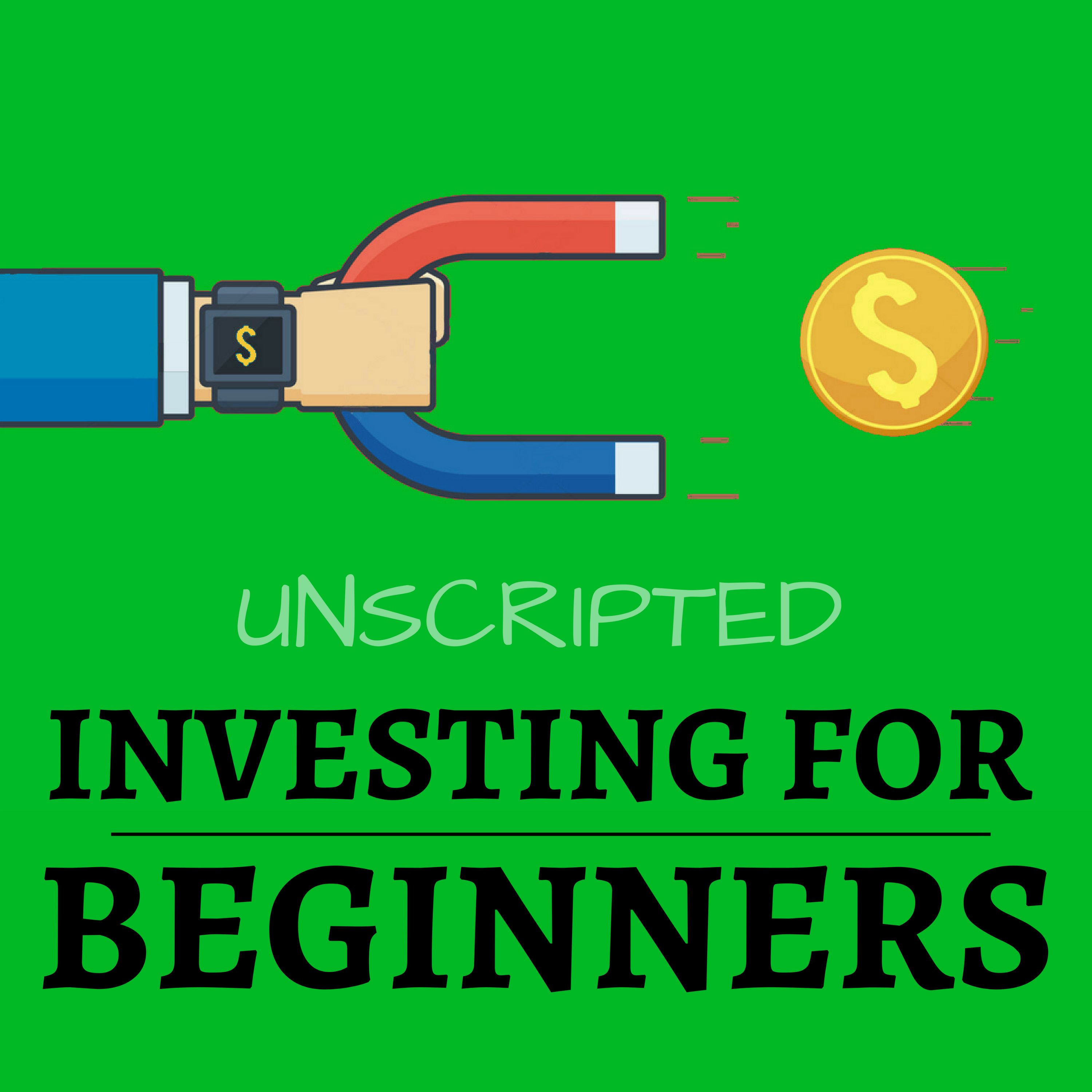 Investing For Beginners Podcast: Learn How To Invest Money And Get Better Return On Investment