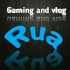 The Rua Gaming and Vlog's