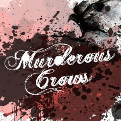 Murderous Crows