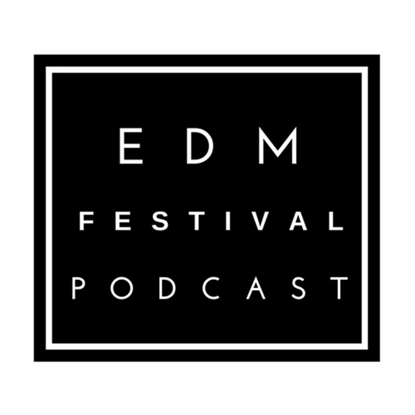 EDM Festival PODCAST