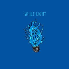 WHILELIGHT