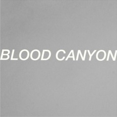 Blood Canyon