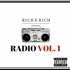 Rich E Rich Radio Vol.1