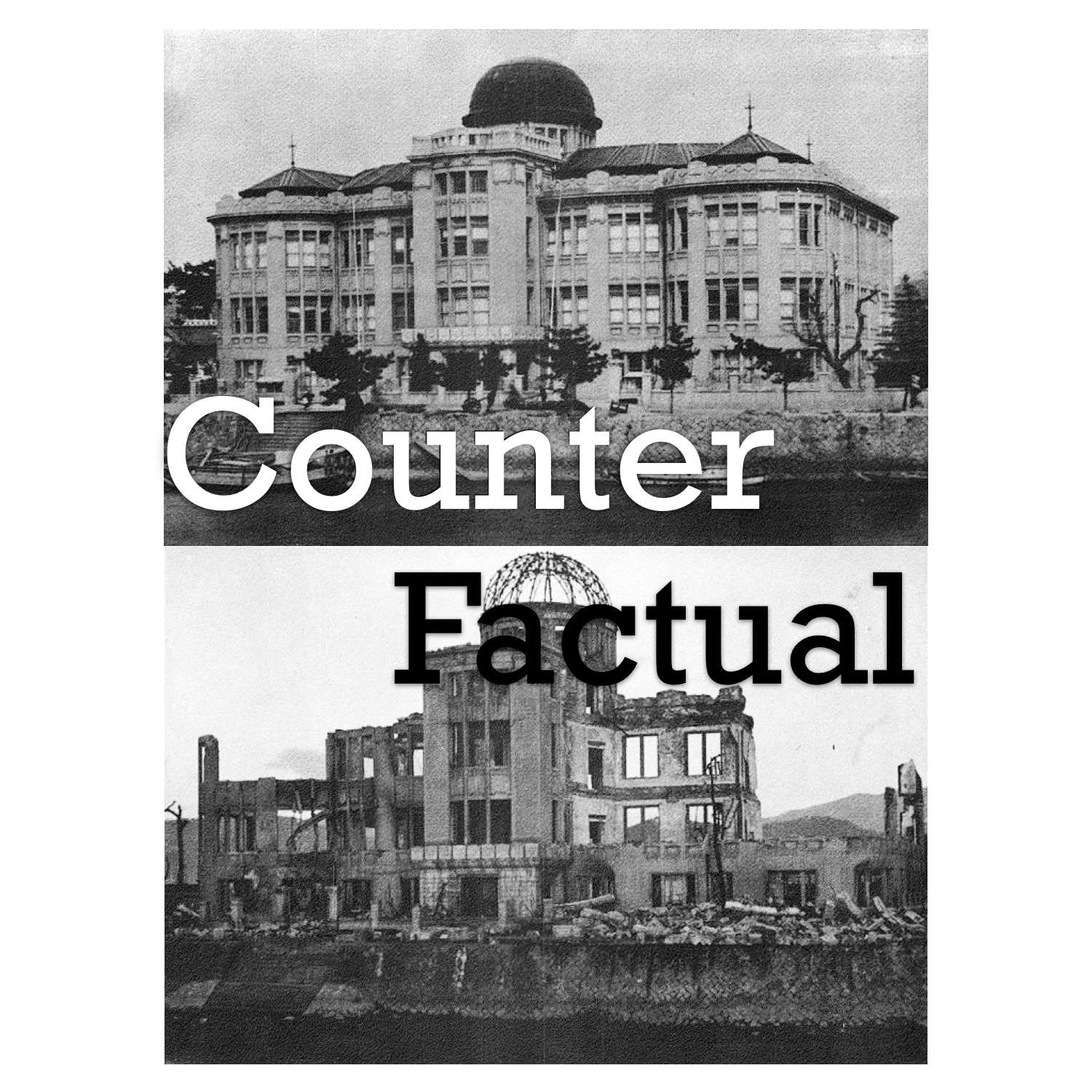 Counterfactual Podcast: History, Reimagined