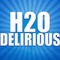 H2ODELIRIOUS