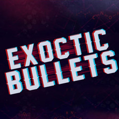 exoctic bulletts