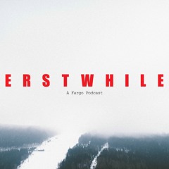 Erstwhile Podcast