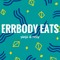 Errbody Eats