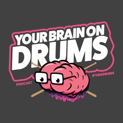 Your Brain On Drums