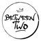 BetweenTwo