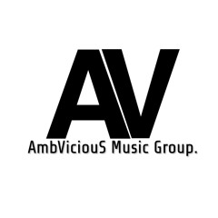 AmbViciouS Music Group.