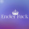 Ender Fuck