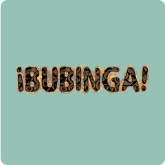 ¡Bubinga!