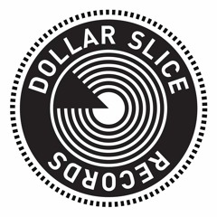 Dollar Slice Records
