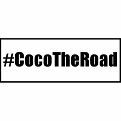#CocoTheRoad