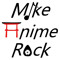MikeAnimeRock