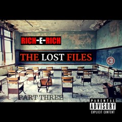 Rich E Rich - The Lost Files 3