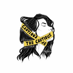the cautious