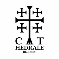 CATHÉDRALE RECORDS