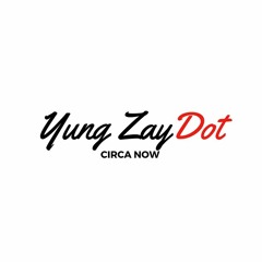Yung Zay Dot