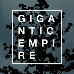 GIGANTIC EMPIRE