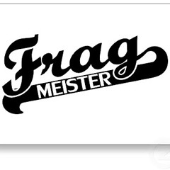 Frag Meister