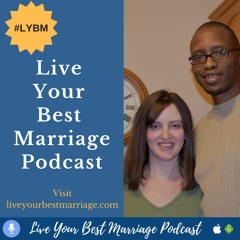 Live Your Best Marriage Podcast