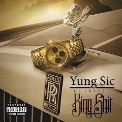 Yung Sic KingShit