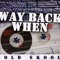 Nasty - Release D Riddim (Mr Way Back When)