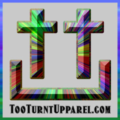 Too Turnt Upparel