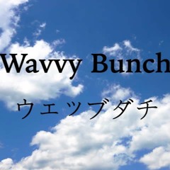 Wavvy Bunch